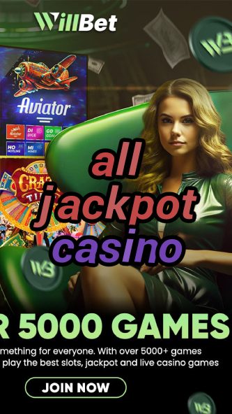 all jackpot casino-casinocodes2021.igamblinglist.com